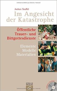 Im Angesicht der Katastrophe