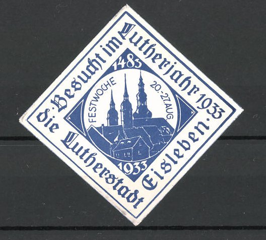Reklamemarke-Besucht-im-Lutherjahr-1933-die-Lutherstadt-Eisleben